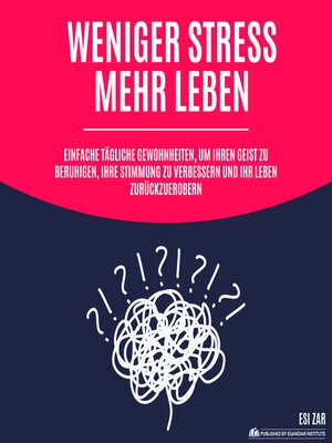 cover image of Weniger Stress, mehr Leben
